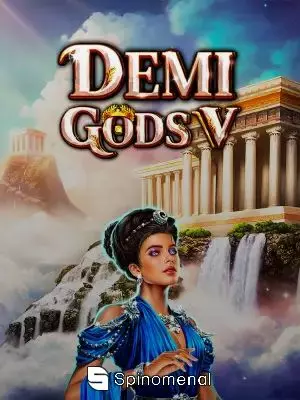 Demi Gods V